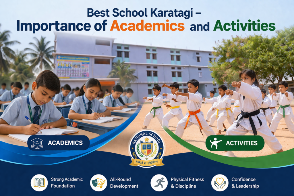 Best School Karatagi – Importance of Academics and Activities